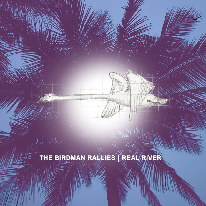 Cover of 'Real River' - the birdman rallies